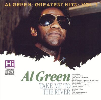 Take Me to the River: Greatest Hits, Vol. 2