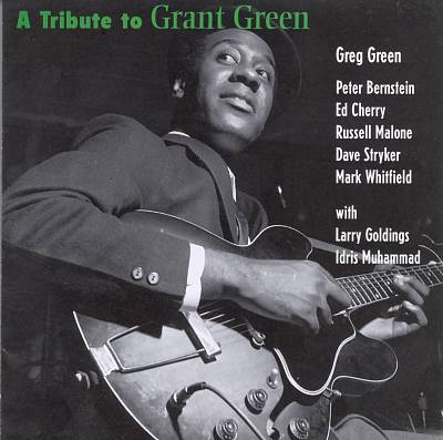 A Tribute to Grant Green