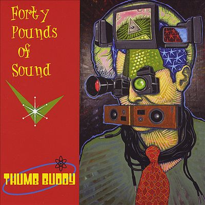 Forty Pounds of Sound