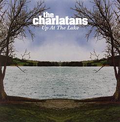 last ned album The Charlatans - Up At The Lake