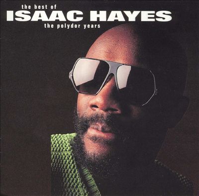 The Best of Isaac Hayes: The Polydor Years
