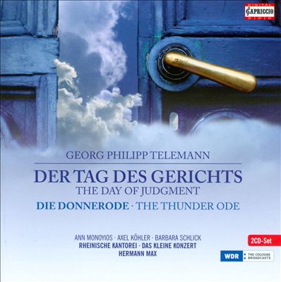 Georg Philipp Telemann: Der Tag des Gerichts; Die Donnerode