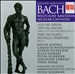 Bach: Secular Cantatas BWV 213, BWV 214