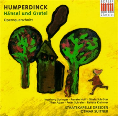 Humperdinck: Hansel und Gretel [Highlights]