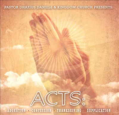 Acts: Adoration, Confession, Thanksgiving, Supplication