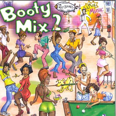 Booty Mix, Vol. 2: The Next Bounce II - Various Artists