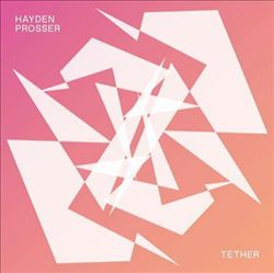 lataa albumi Hayden Prosser - Tether