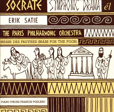 Satie: Socrate; Mess des pauvres; Piano Pieces