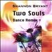 Two Souls: Dance Remix