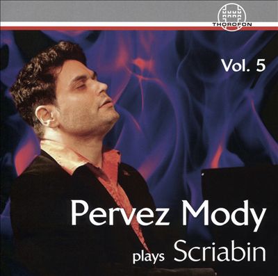 Pervez Mody plays Scriabin, Vol. 5