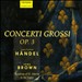 Handel: Concerti Grossi, Op. 3