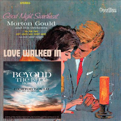 Beyond the Blue Horizon/Goodnight Sweetheart/Love Walked In