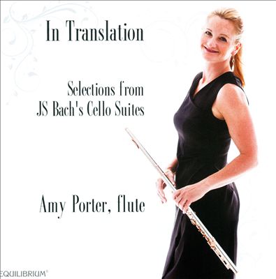 In Translation: Selections from JS Bach's Cello Suites