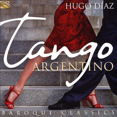 Tango Argentino: Baroque Classics