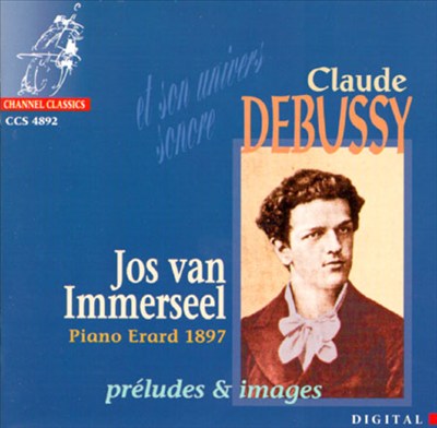 Claude Debussy: Préludes & Images