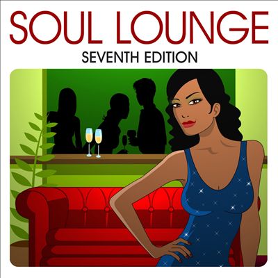 Soul Lounge: Seventh Edition [34 Tracks]