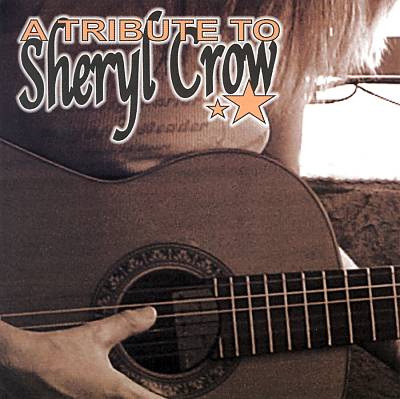 A Tribute to Sheryl Crow