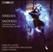 Sibelius: Snöfrid (Cantatas and Orchestral Works)
