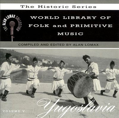 World Library of Folk and Primitive Music, Vol. 5: Yugoslavia