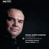 Franz Joseph Aumann: Chamber Music in the Abbey of St. Florian