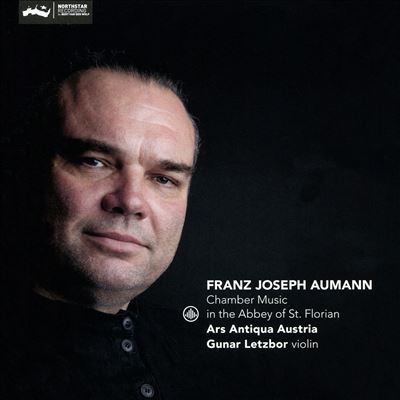 Franz Joseph Aumann: Chamber Music in the Abbey of St. Florian
