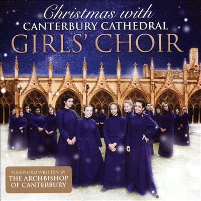 Christmas with Canterbury Cathedral Girls' Choir