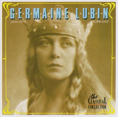 Germaine Lubin: Opera Arias & Songs