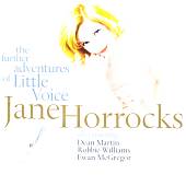 The Further Adventures of Little Voice Jane Horrocks