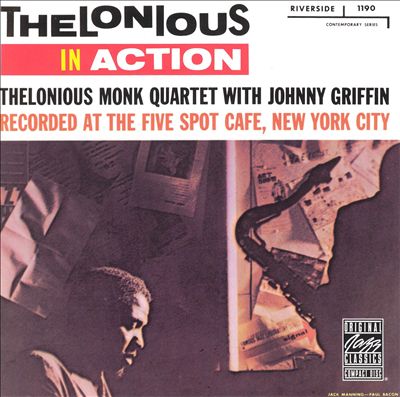 Thelonious in Action [Recorded at the Five Spot Cafe, New York City]