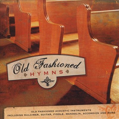 Old Fashioned Hymns