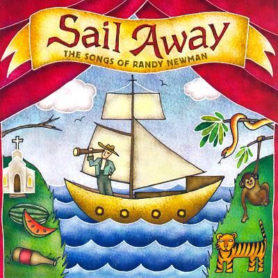 Sail Away: The Songs of Randy Newman