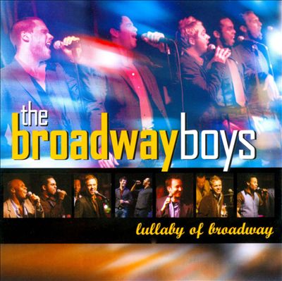 Broadway Boys: The Lullaby of Broadway