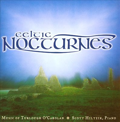 Celtic Nocturnes: The Music of Turlough O'Carolan