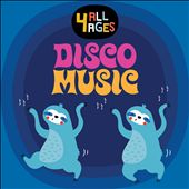 4 All Ages: Disco Music