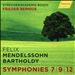 Felix Mendelssohn Bartholdy: Symphonies 7, 9, 12