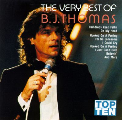 The Very Best of B.J. Thomas [Special Music]