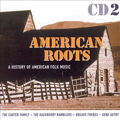American Roots: A History of American Folk Music [Disc 2]