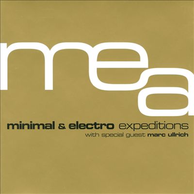 Minimal and Electro Expeditions
