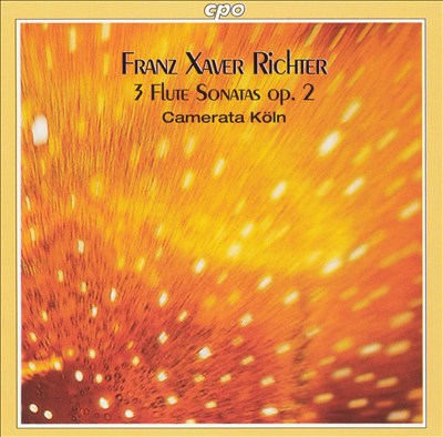 Franz Xaver Richter: 3 Flute Sonatas, Op. 2