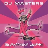 DJ Masters: Slammin' Jams