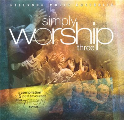 Simply Worship, Vol. 3 [Hillsongs]