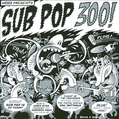 Mojo Presents Sub Pop 300!