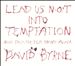 Lead Us Not into Temptation