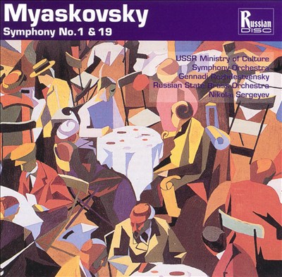 Myaskovsky: Symphonies Nos. 1 & 19