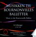 Musikken til Bournonvilles Balletter, Vol. 4: Et Folkesagn