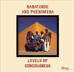 télécharger l'album Babatunde And Phenomena - Levels Of Conciousness