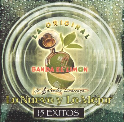 La Original Banda El Limón De Salvador Lizárraga Discography