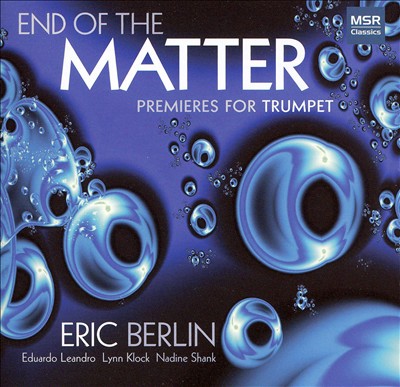 End of the Matter: Premieres for Trumpet
