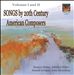 Songs by 20th Century American Composers, Vol. 1 & 2