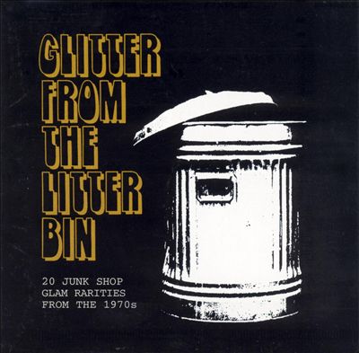 Glitter from the Litter Bin: 20 Junk Shop Glam Rarities from the 1970s